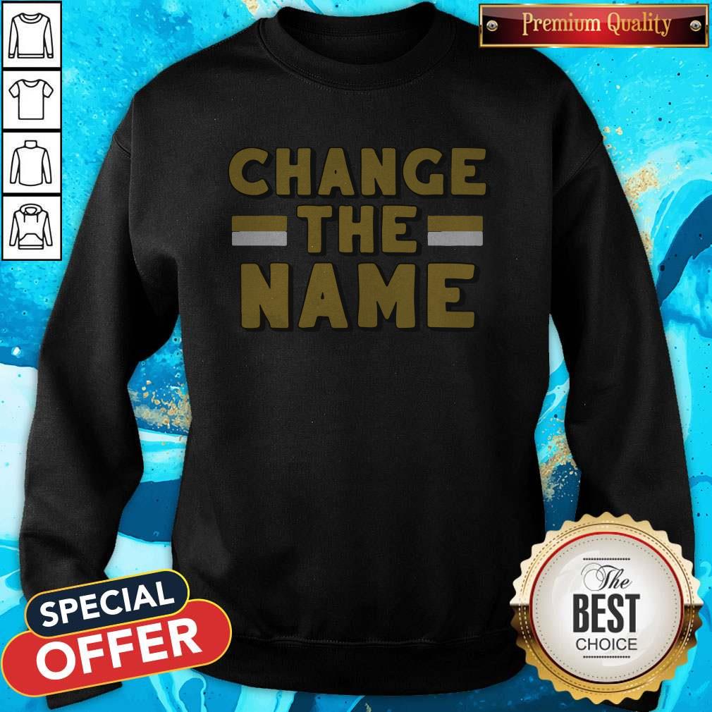 Premium Change The Name Shirt