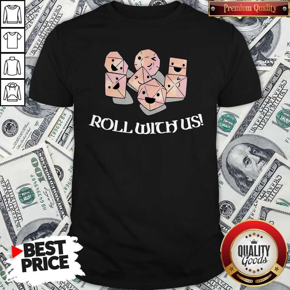 Premium Chaos Roll With Us Shirt