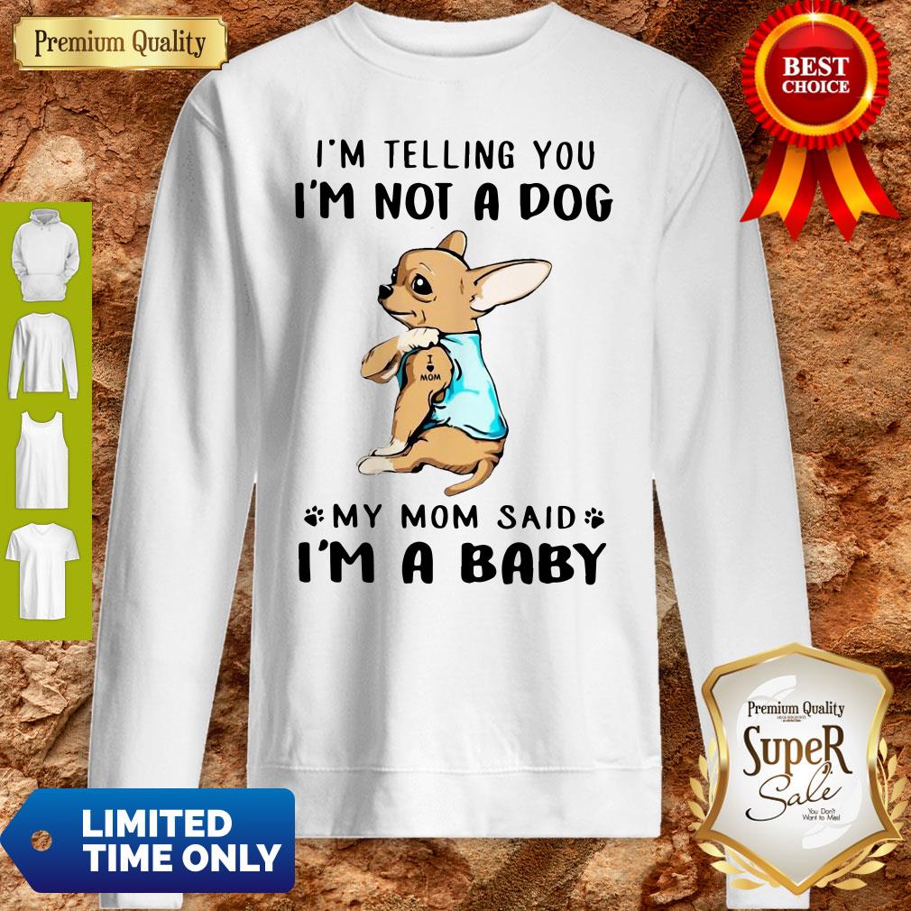 Premium Chihuahua I’m Telling You I’m Not A Dog Honey Classic Shirt