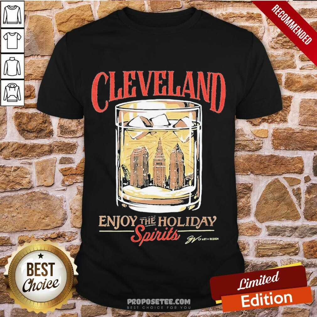 Premium Cleveland Whiskey Enjoy The Holiday Spirits Shirt