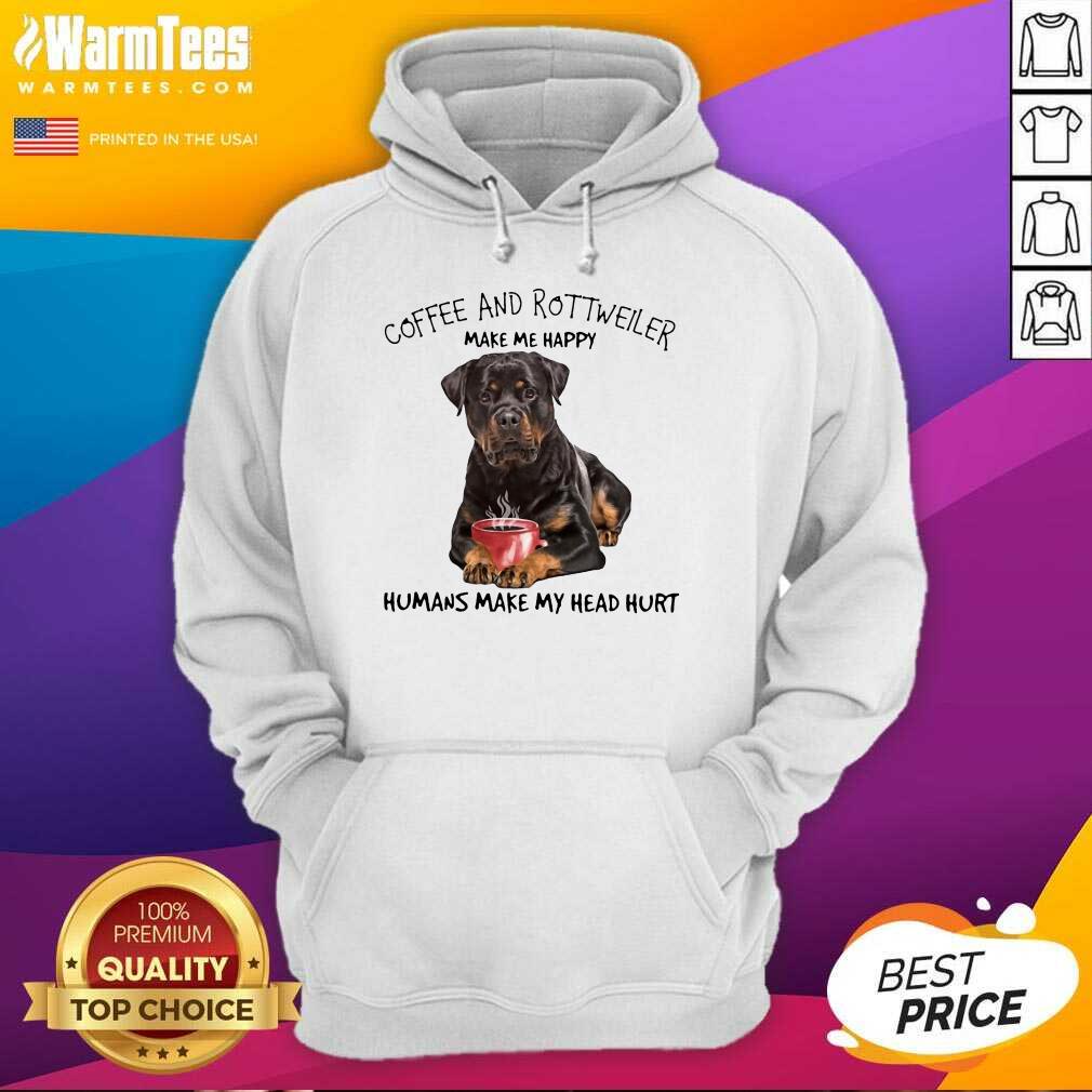 Premium Coffee And Rottweiler Happy Shirt