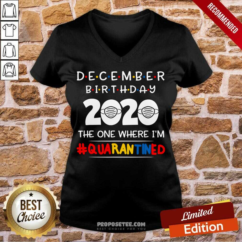 Premium December Birthday 2020 The One Where I’M Quarantined Xmas Shirt