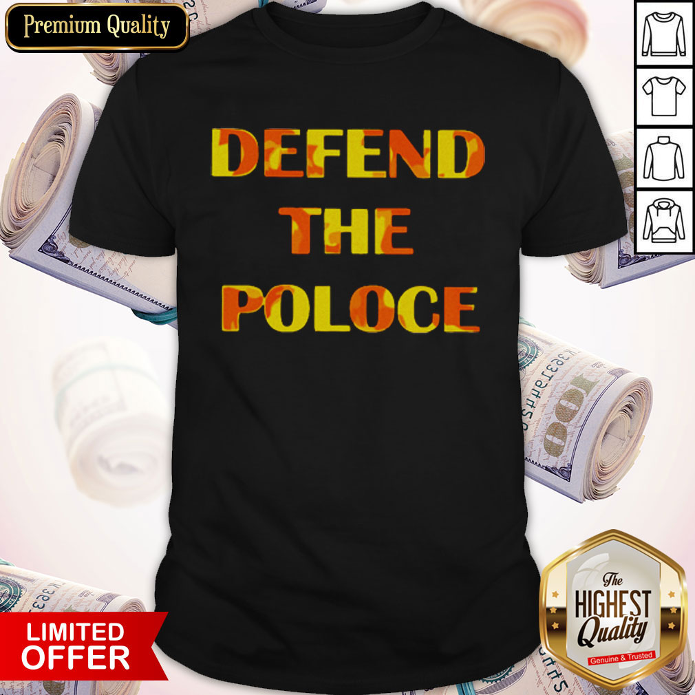 Premium Defend The Police Shirt