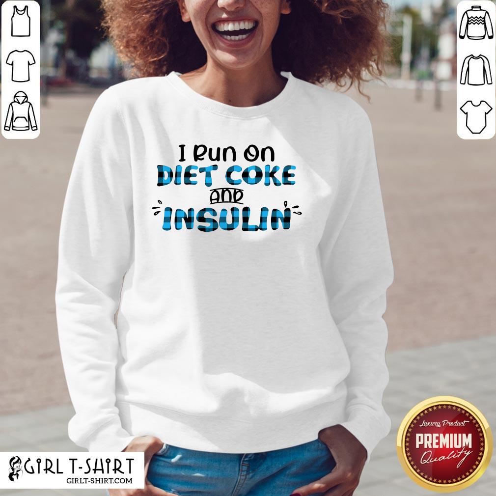 Premium Diabetes Awareness I Run On Diet Coke And Insulin Shirt