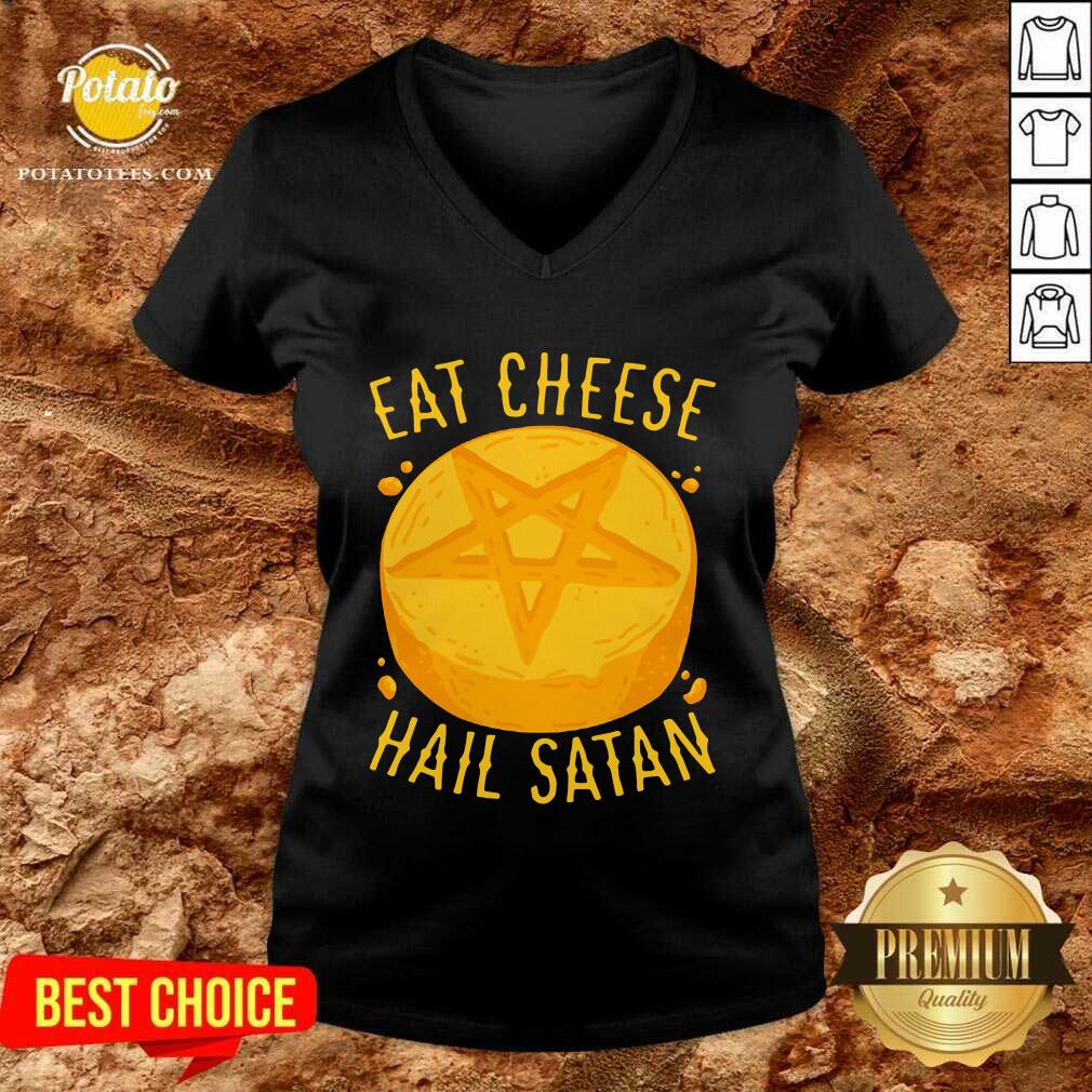 Premium Eat Cheese Hail Satan Shirt