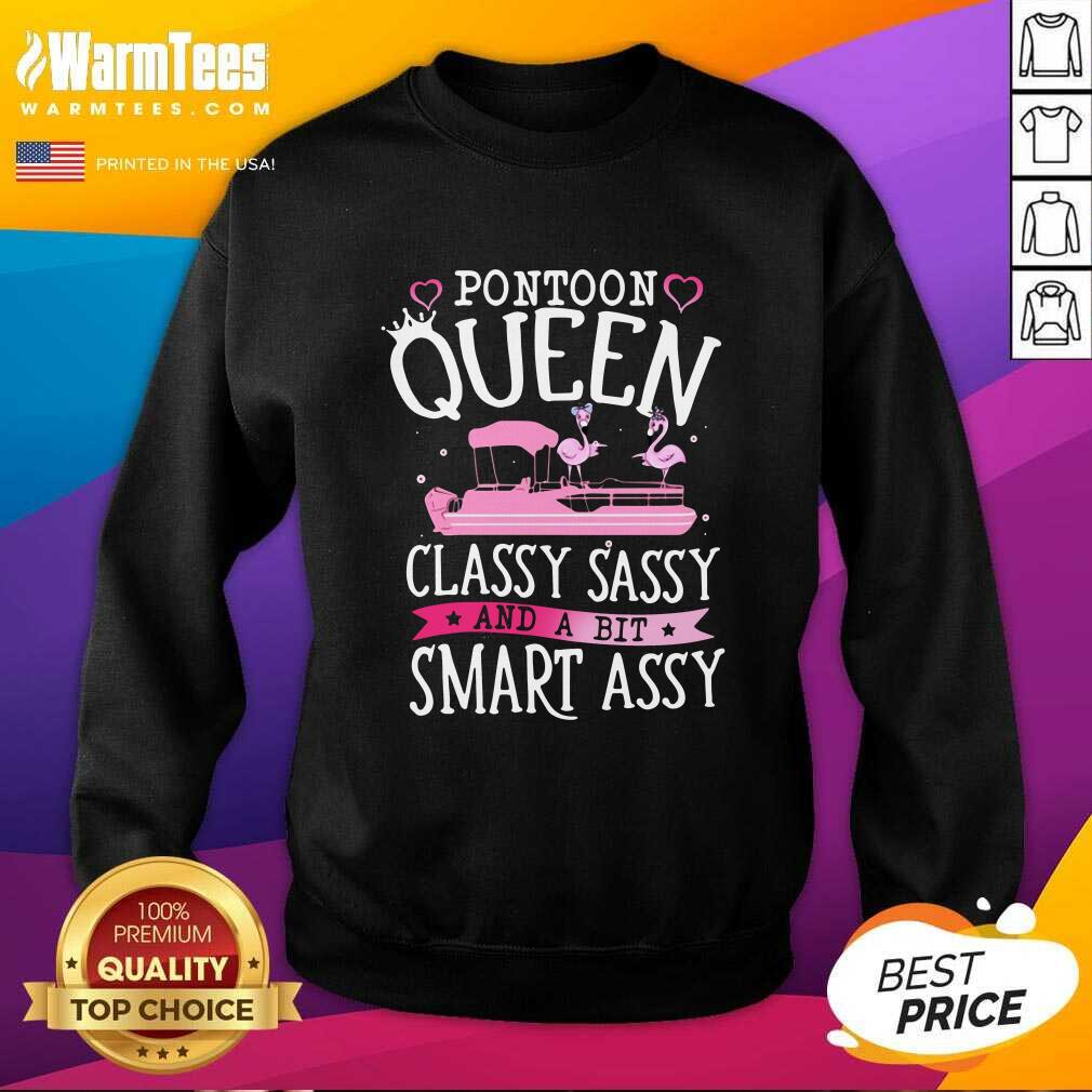 Premium Flamingo Pontoon Queen Classy Sassy And A Bit Smart Assy Shirt