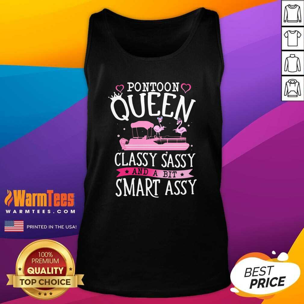 Premium Flamingo Pontoon Queen Classy Sassy And A Bit Smart Assy Shirt