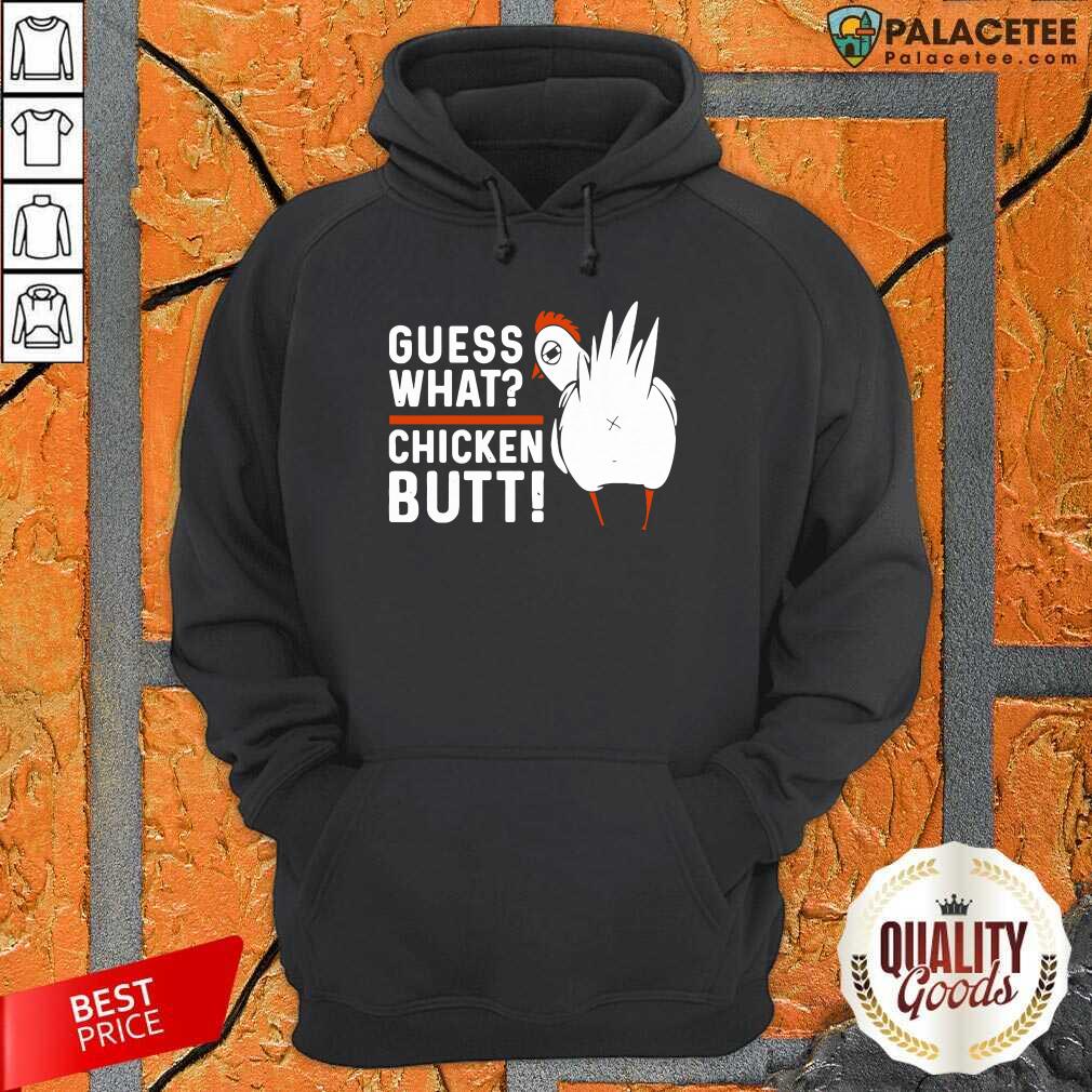 Premium Guess What Chicken Butt! White Design Shirt