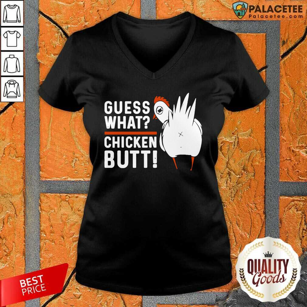 Premium Guess What Chicken Butt! White Design Shirt