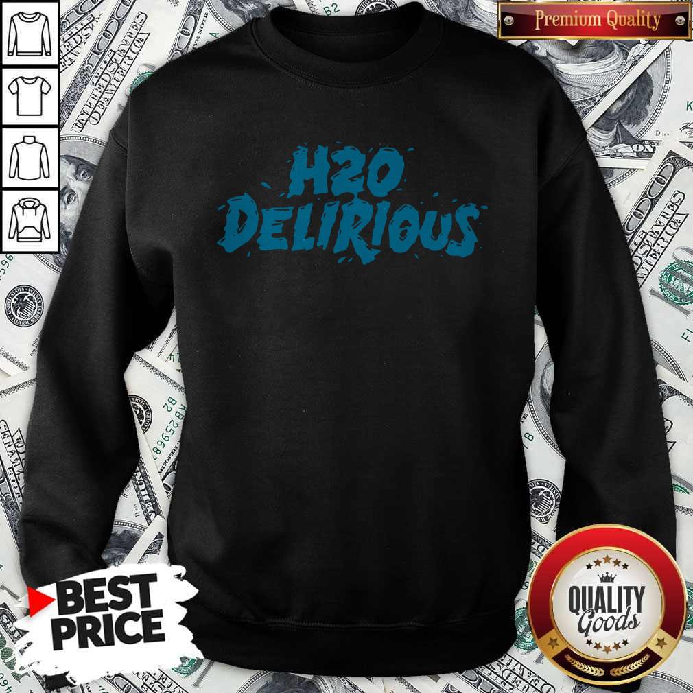 Premium H2O Delirious Shirt
