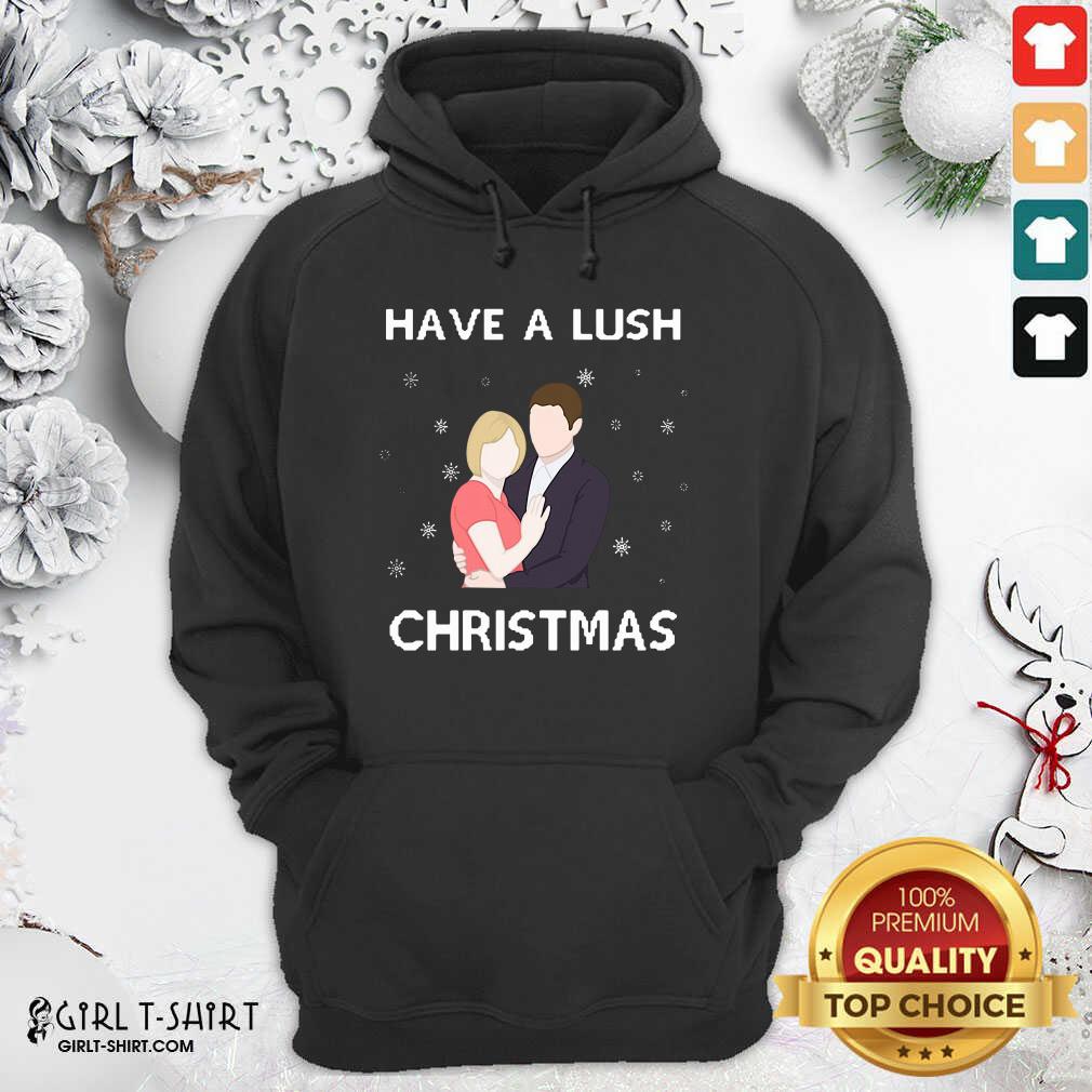 Premium Have A Lush Christmas Shirt