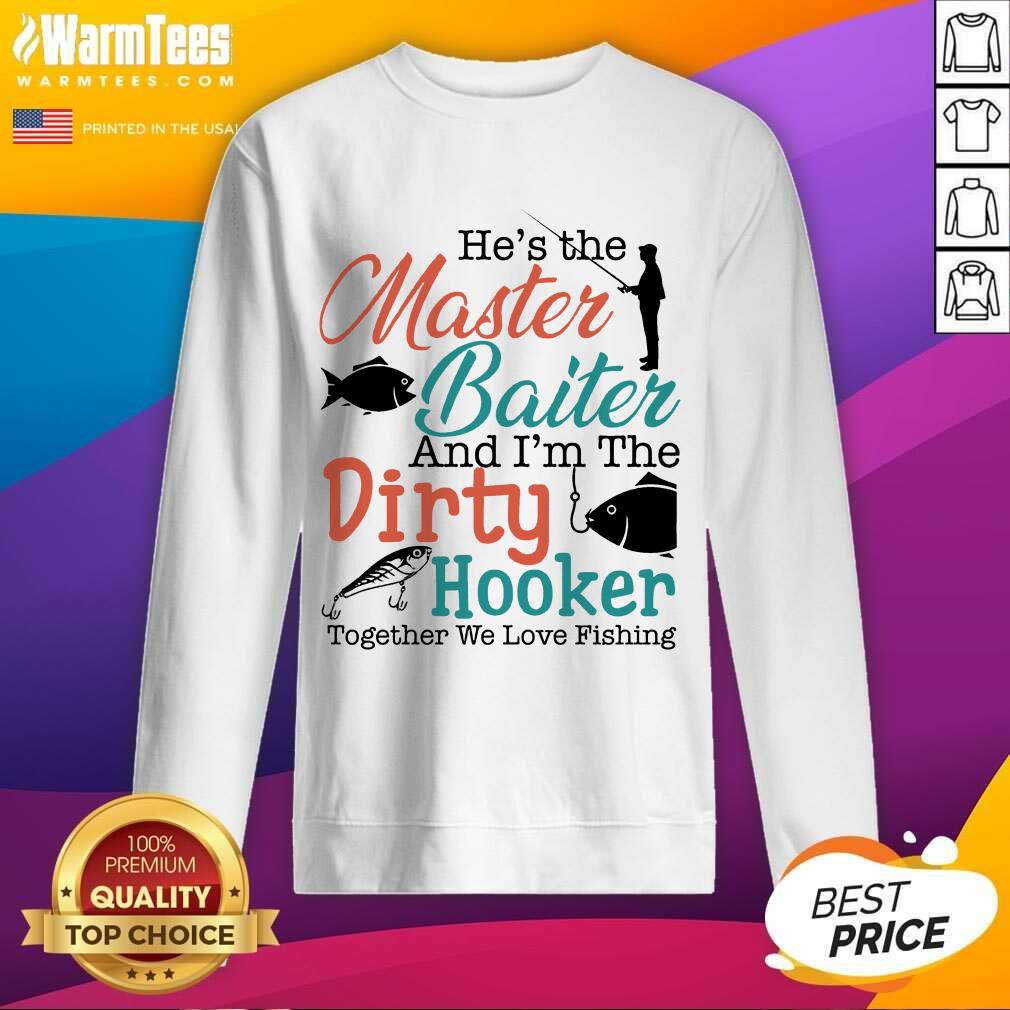 Premium He Master Baiter Go Fishing Shirt