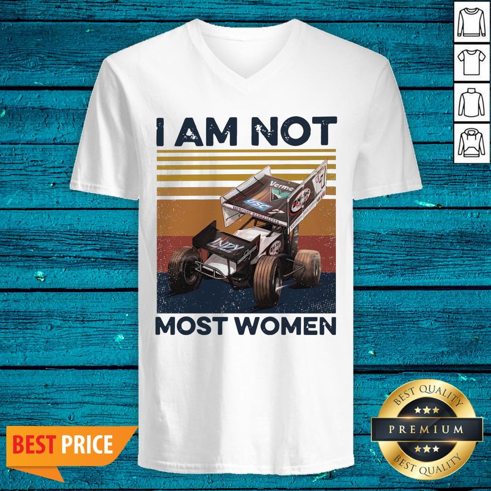 Premium I Am Not Most Women Shirt