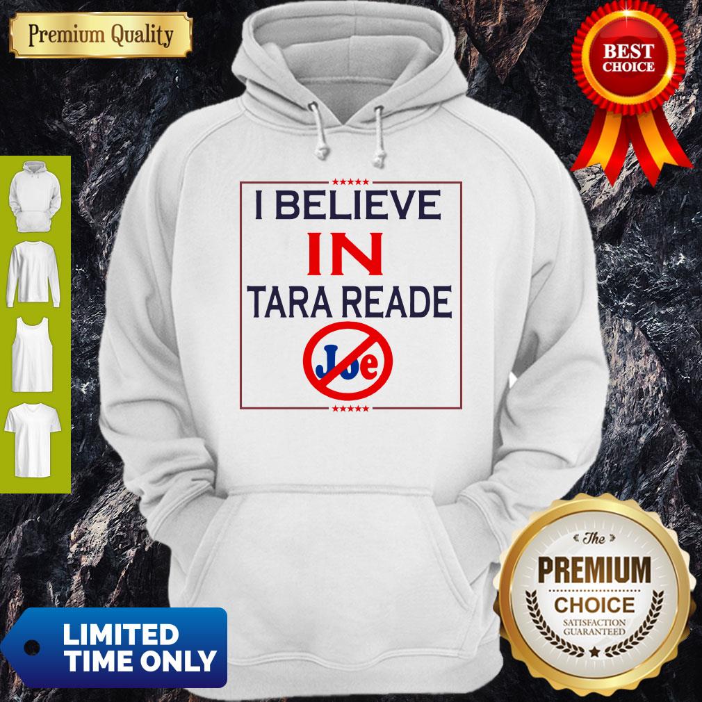 Premium I Believe In Tara Reade Joe Shirt