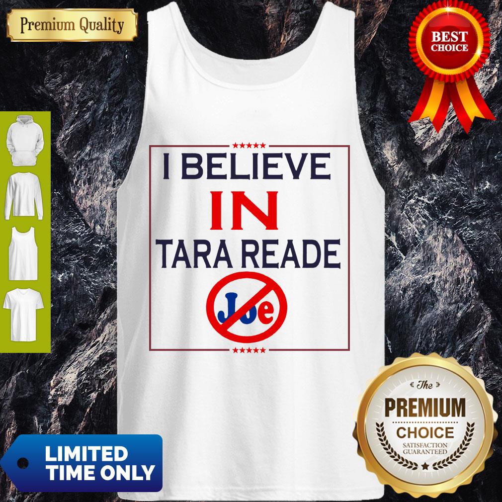 Premium I Believe In Tara Reade Joe Shirt