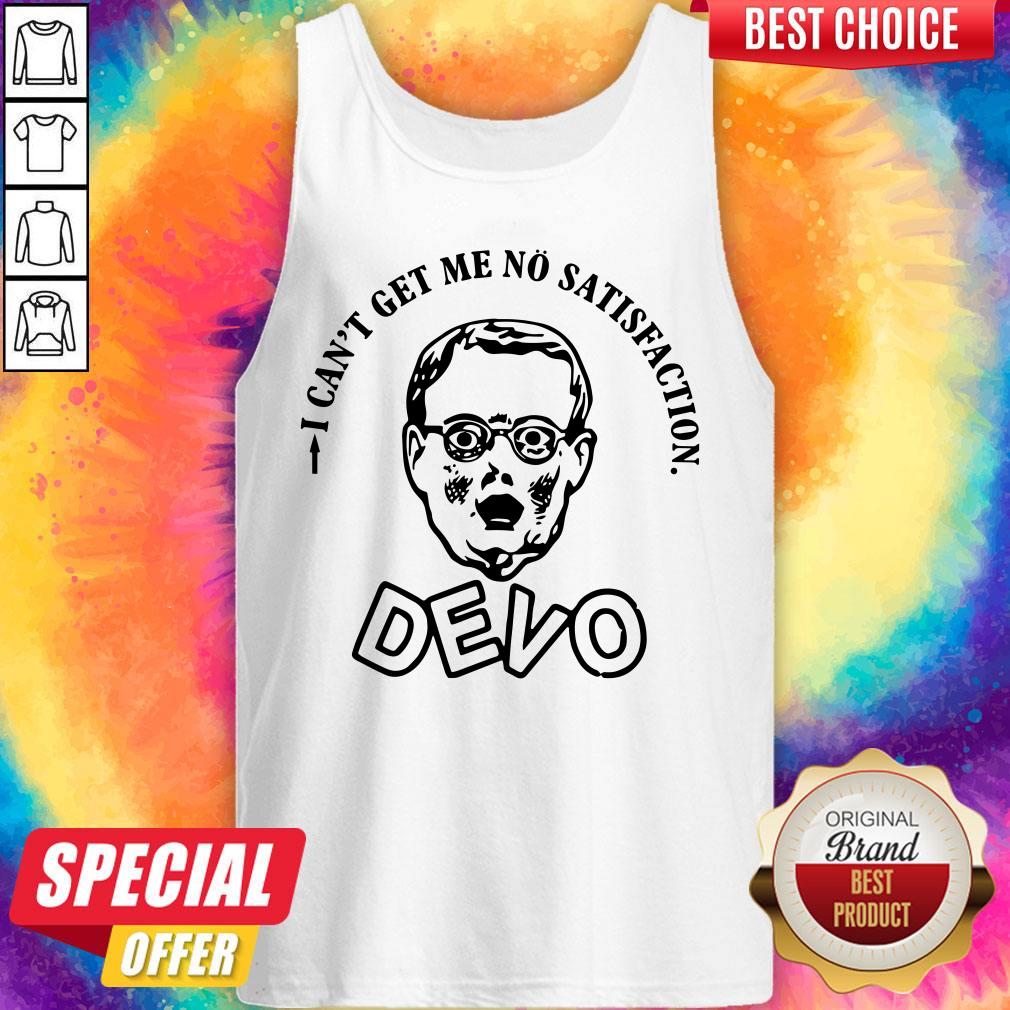 Premium I Can Get Me No Satisfaction Devo Shirt