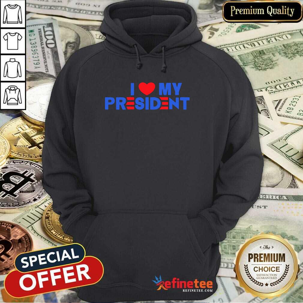 Premium I Heart My President 2021 Shirt
