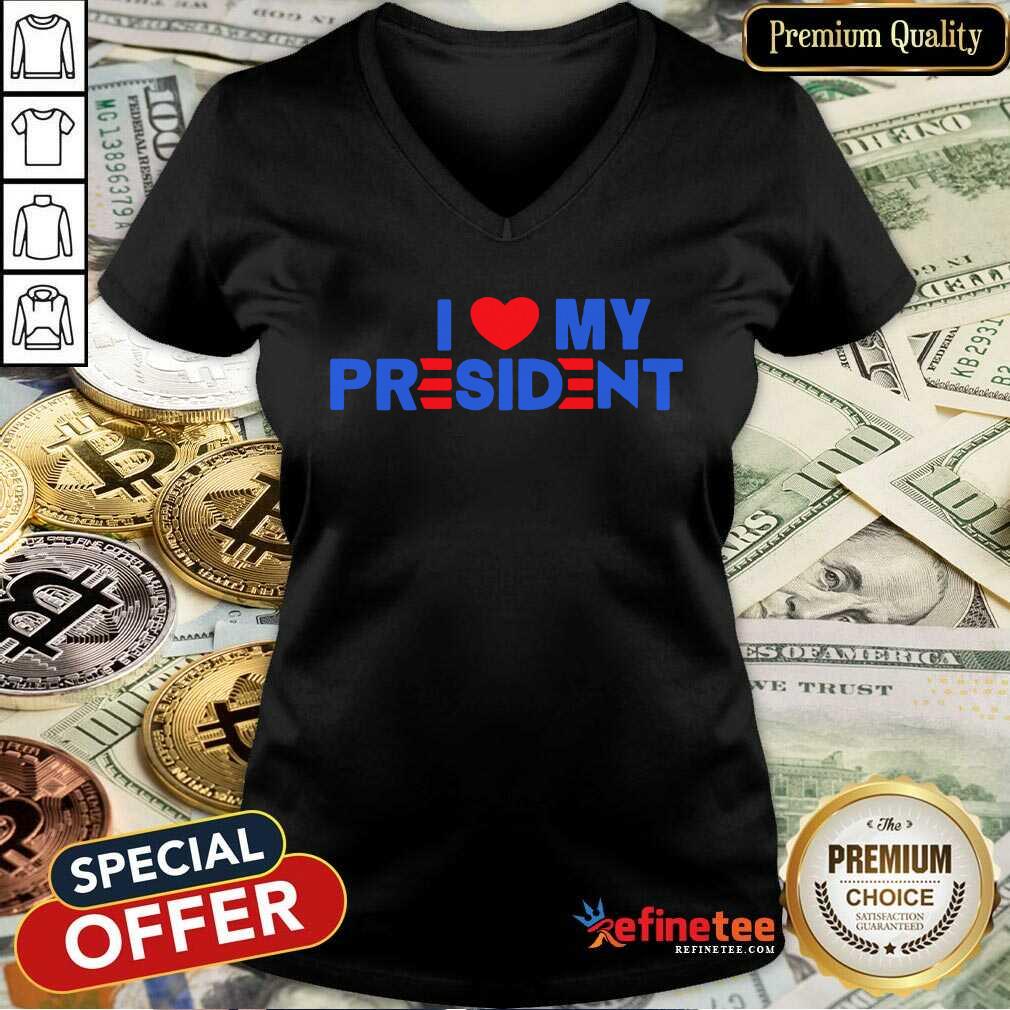 Premium I Heart My President 2021 Shirt