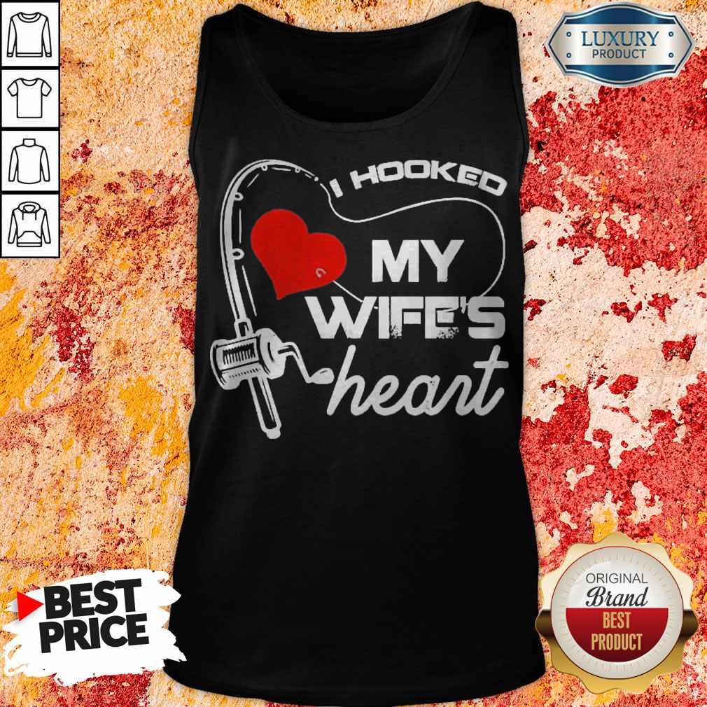 Premium I Hooked My Wife’s Heart Shirt
