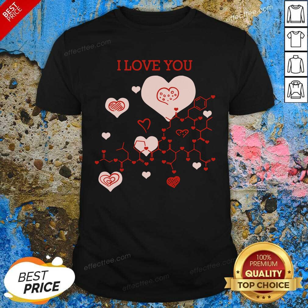 Premium I Love You Oxytocin Hormone Shirt