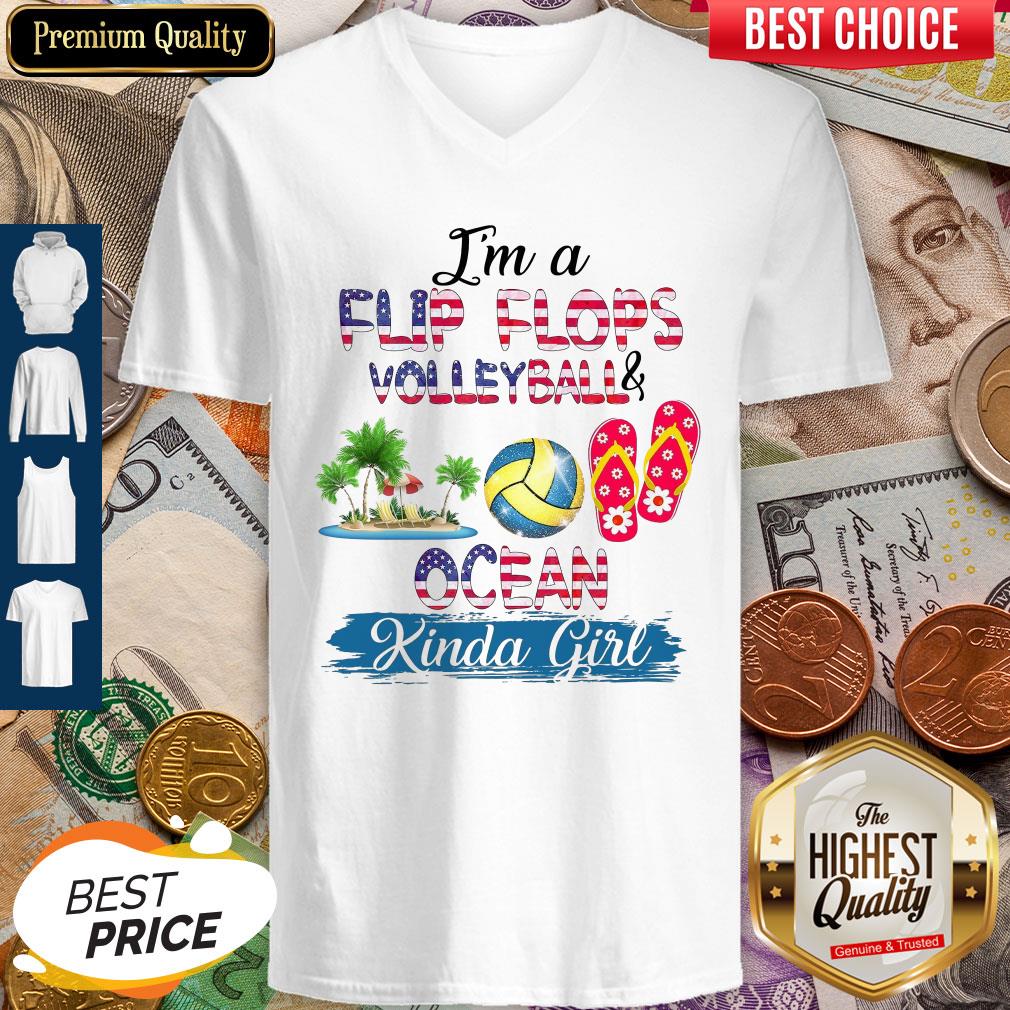 Premium I'm A Flip Flops Volleyball And Ocean Kinda Girl Shirt