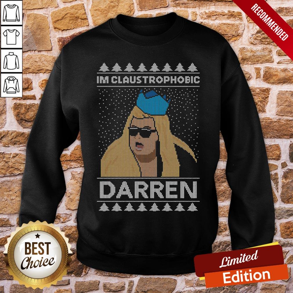 Premium I’m Claustrophobic Darren Ugly Christmas Shirt