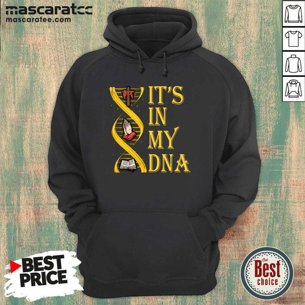 Premium It’s In My DNA Shirt