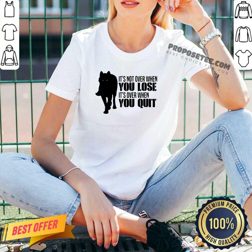 premium-its-not-over-when-you-lose-its-over-when-you-quit-wolf-v-neck.jpg