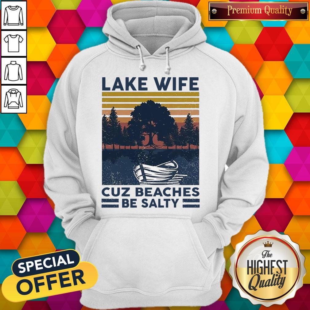 Premium Lake Wife Cuz Beaches Be Salty Vintage Retro Shirt