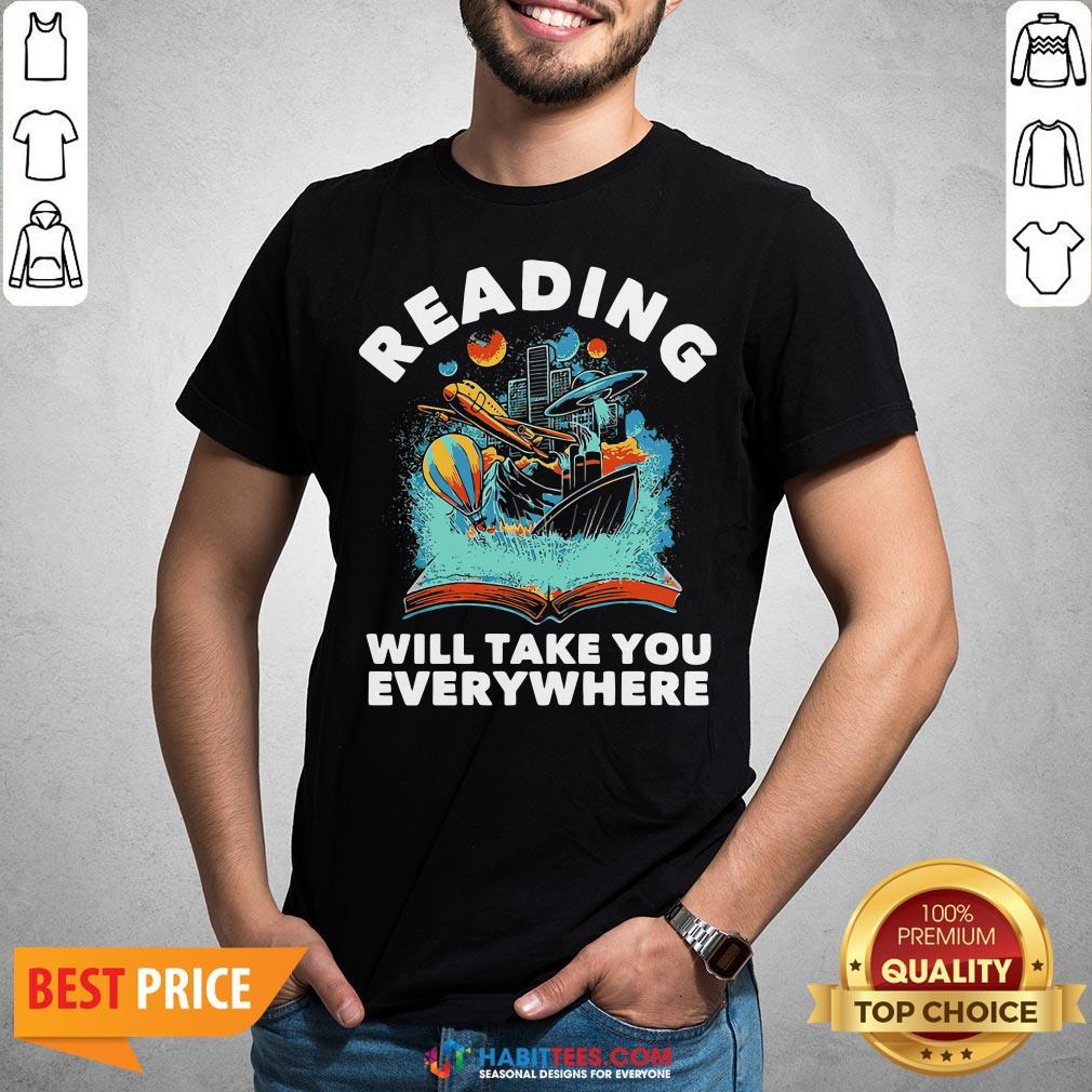 Premium Librarian Reading Will Take You Anywhere Shirt