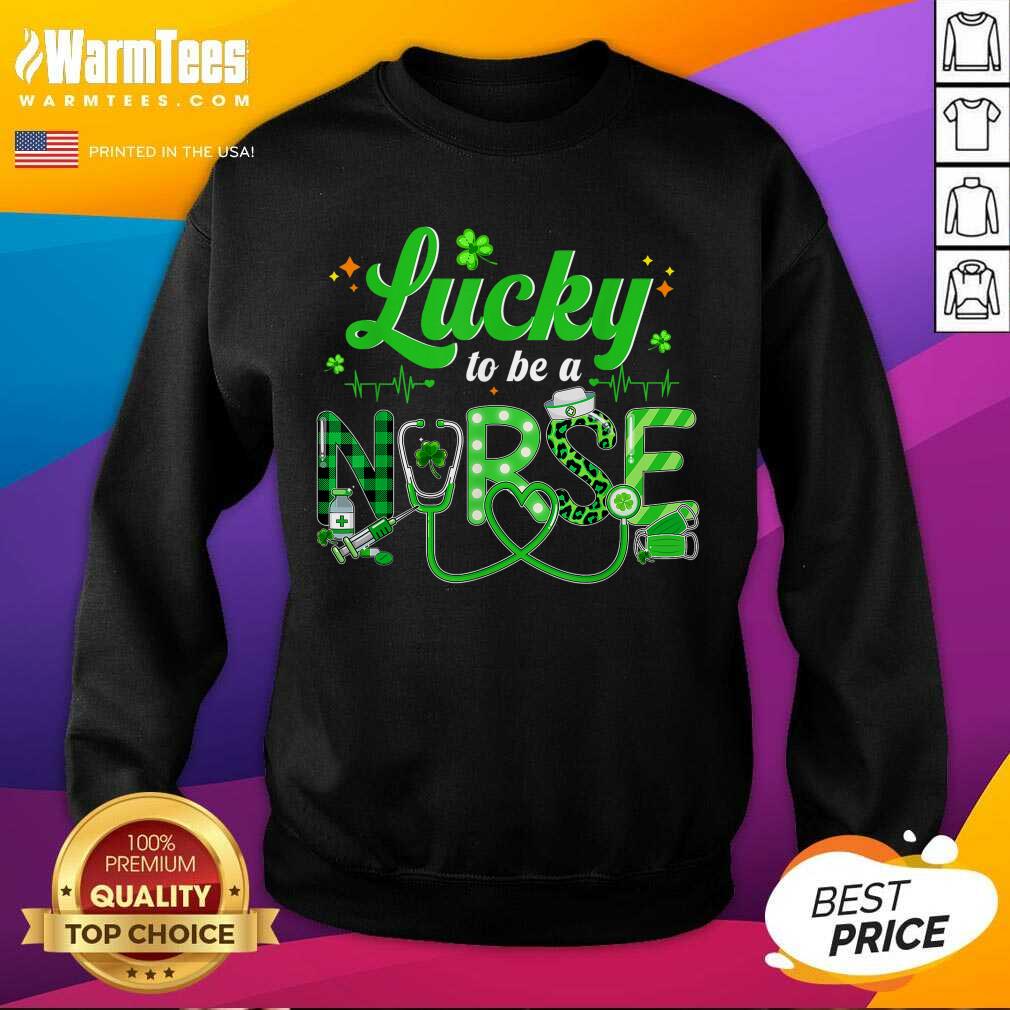 Premium Lucky To Be A Nurse St Patricks Day Shirt
