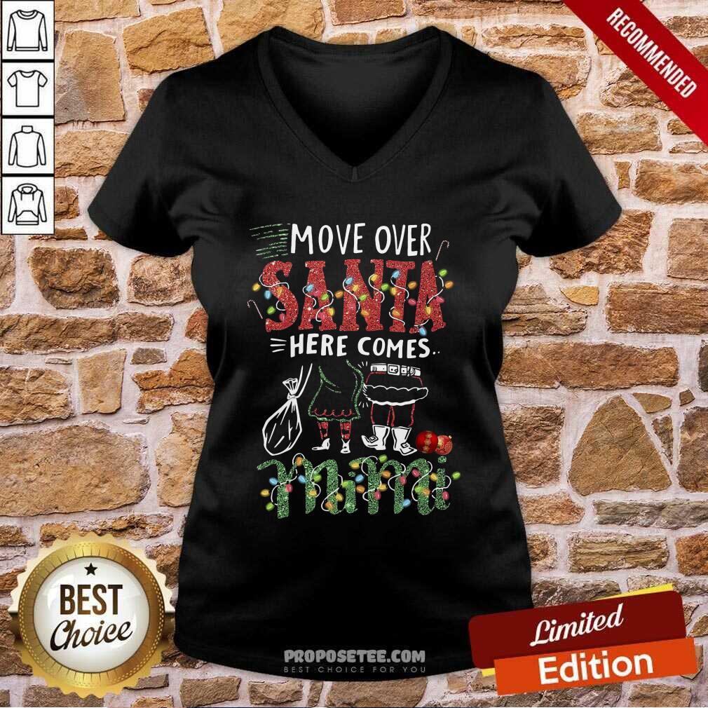 Premium Mimi Move Over Santa Here Comes Mimi Nana Christmas Shirt
