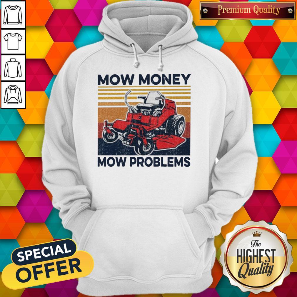 Premium Mow Money Mow Problems Vintage Shirt