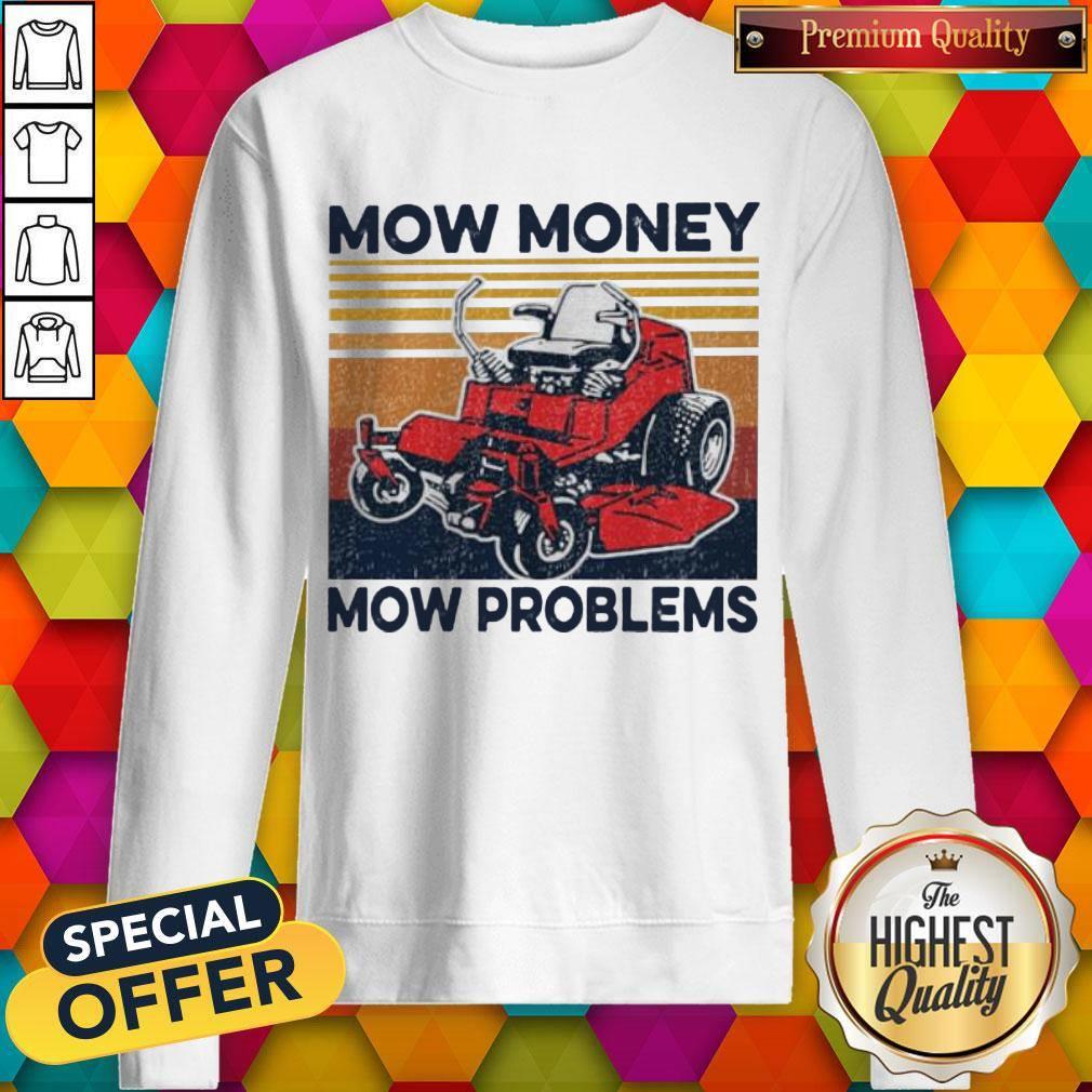 Premium Mow Money Mow Problems Vintage Shirt