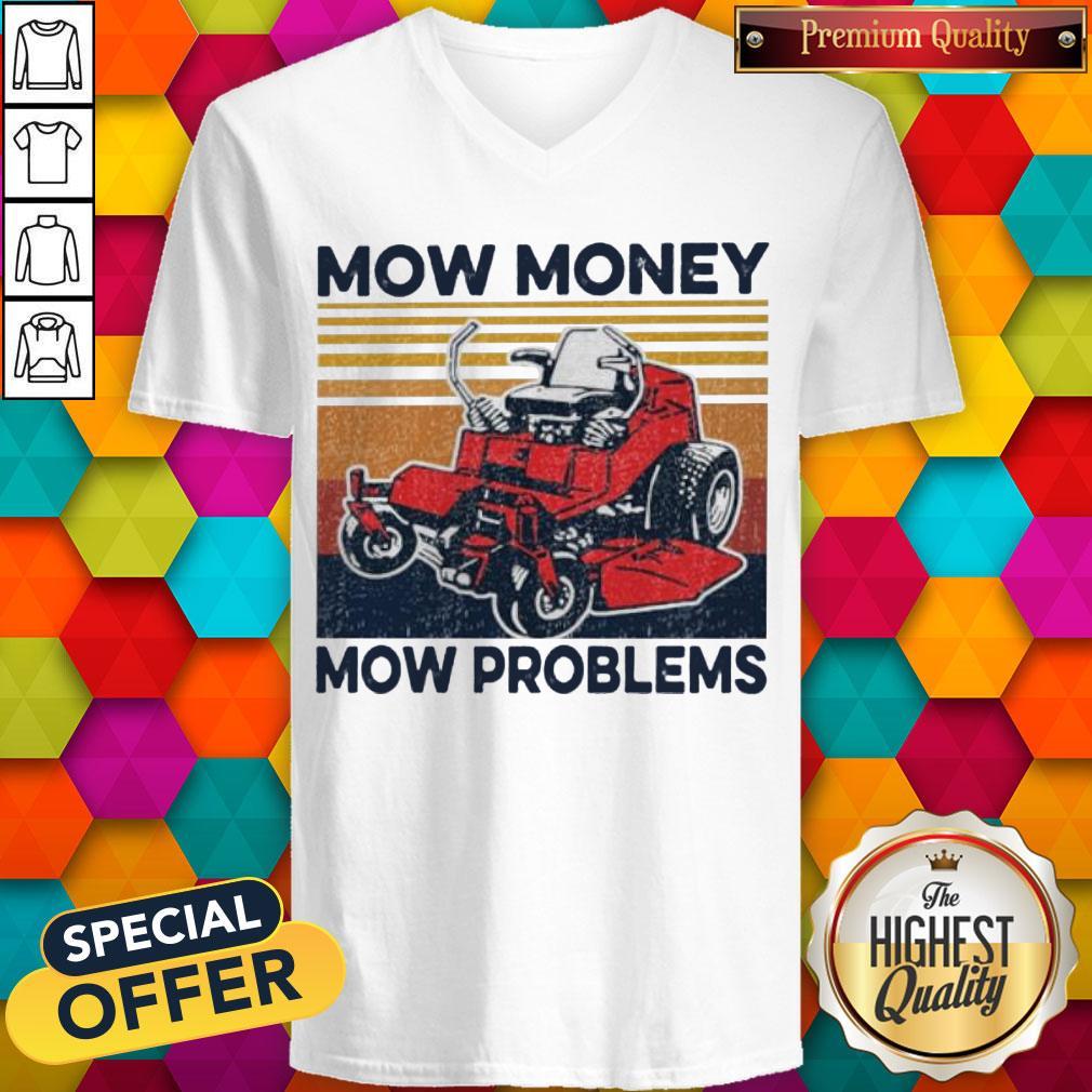 Premium Mow Money Mow Problems Vintage Shirt