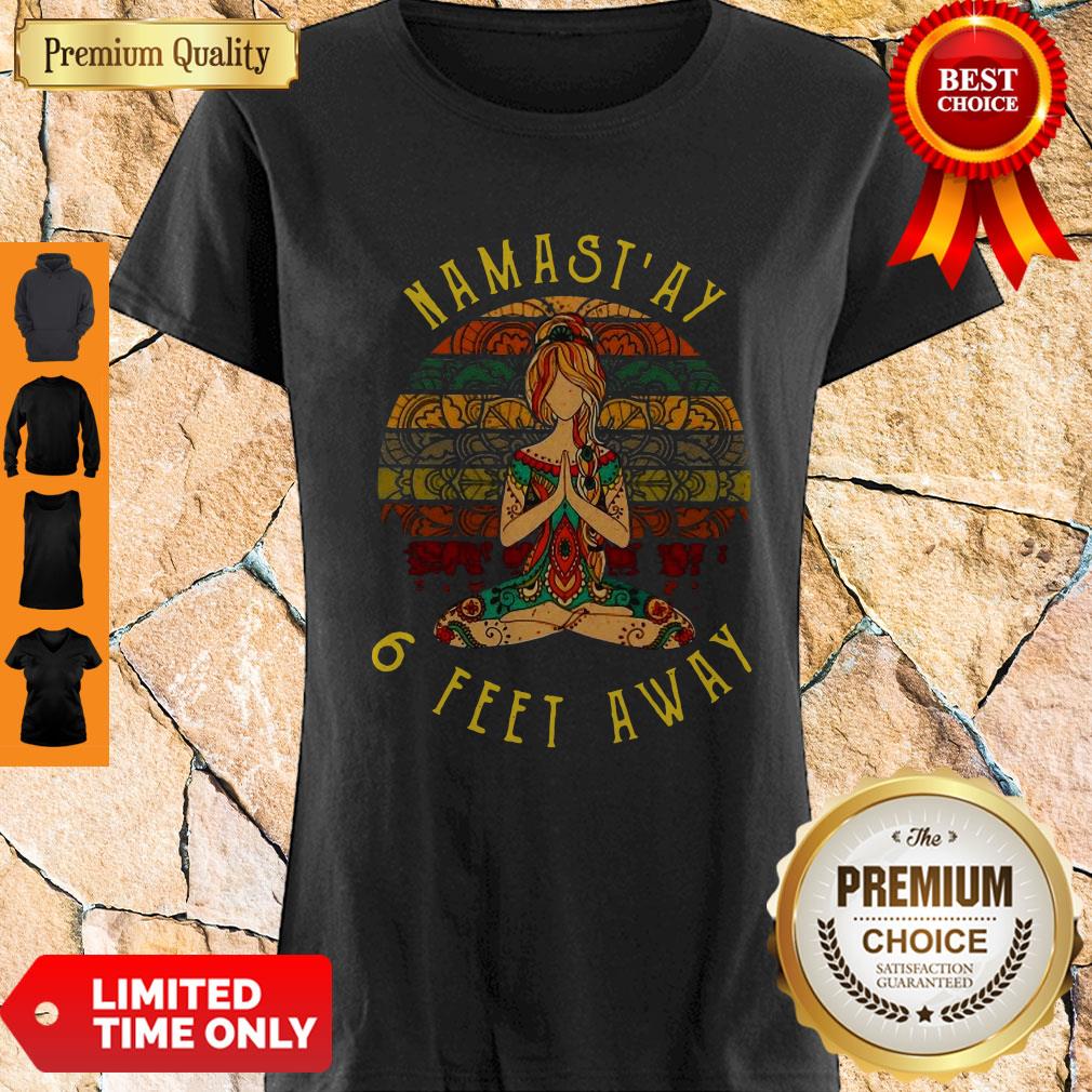 Premium Namast’ay 6 Feet Away Vintage Shirt