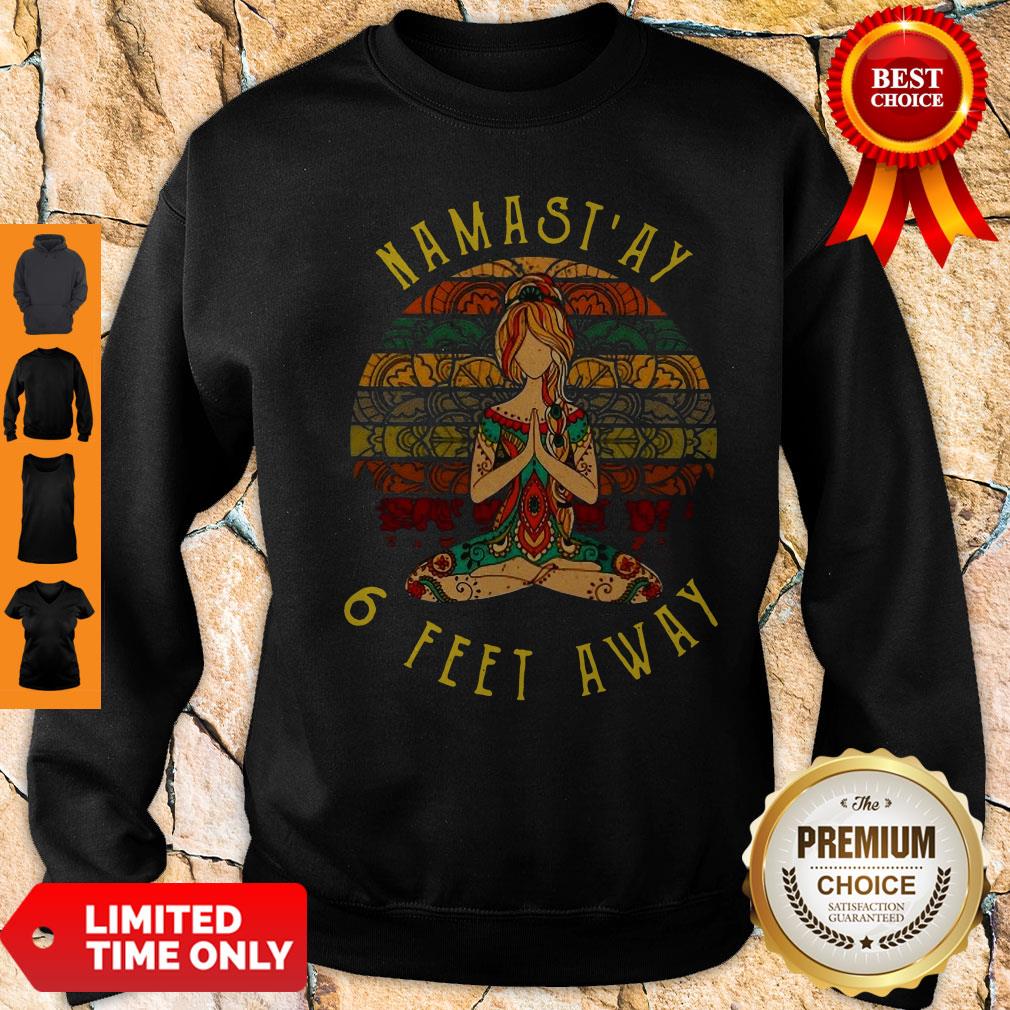 Premium Namast’ay 6 Feet Away Vintage Shirt
