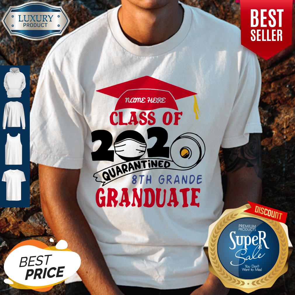 Premium Name Here Class Of 2020 Quarantined 8th Grande Graduate Red Shirt