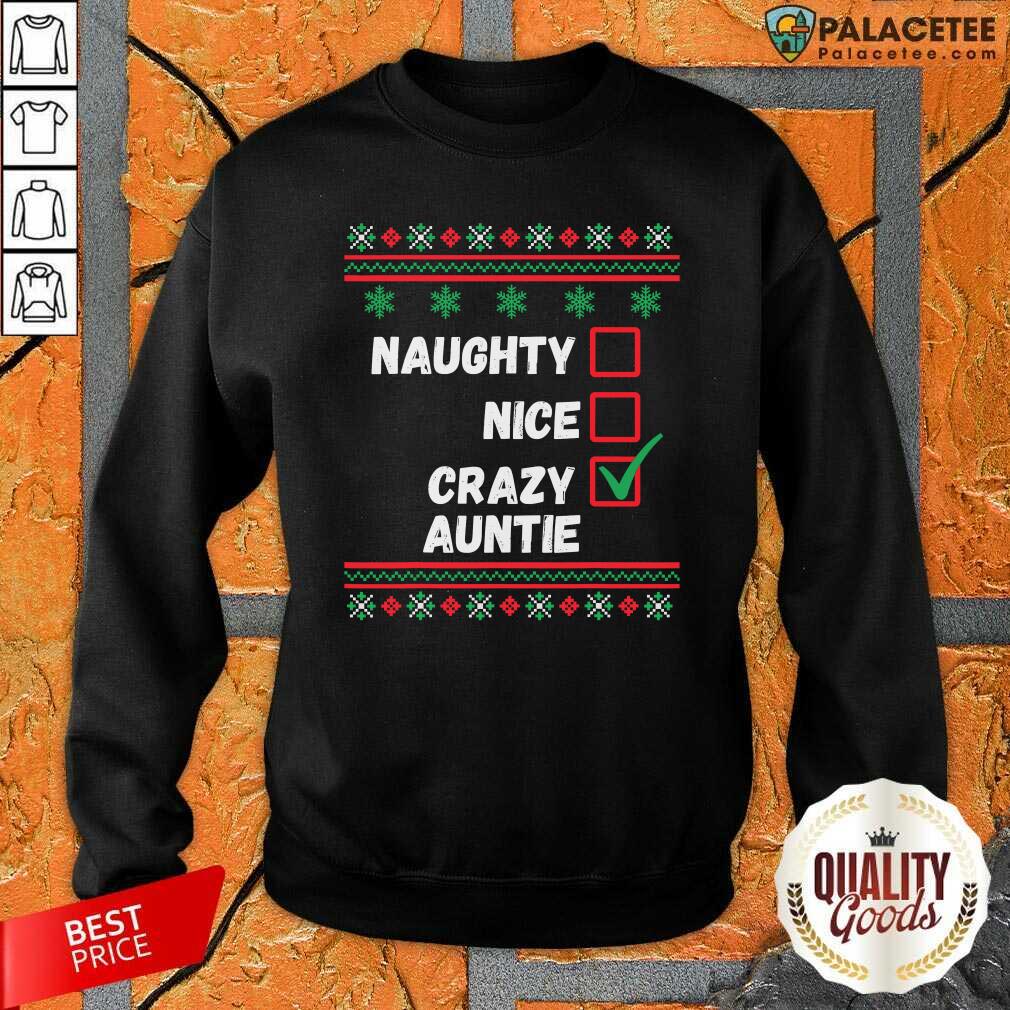 Premium Naughty Nice Crazy Auntie 2020 Ugly Christmas Shirt