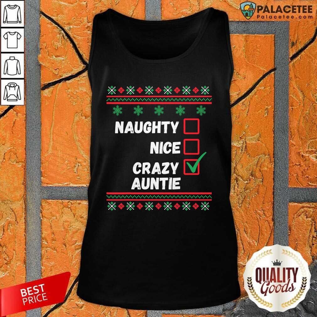 Premium Naughty Nice Crazy Auntie 2020 Ugly Christmas Shirt