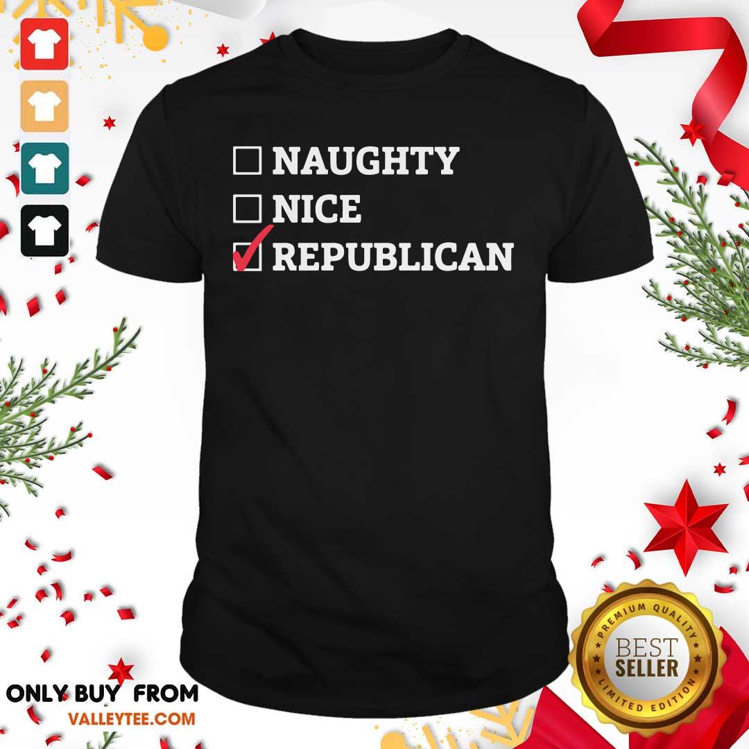 Premium Naughty Nice Republican Shirt