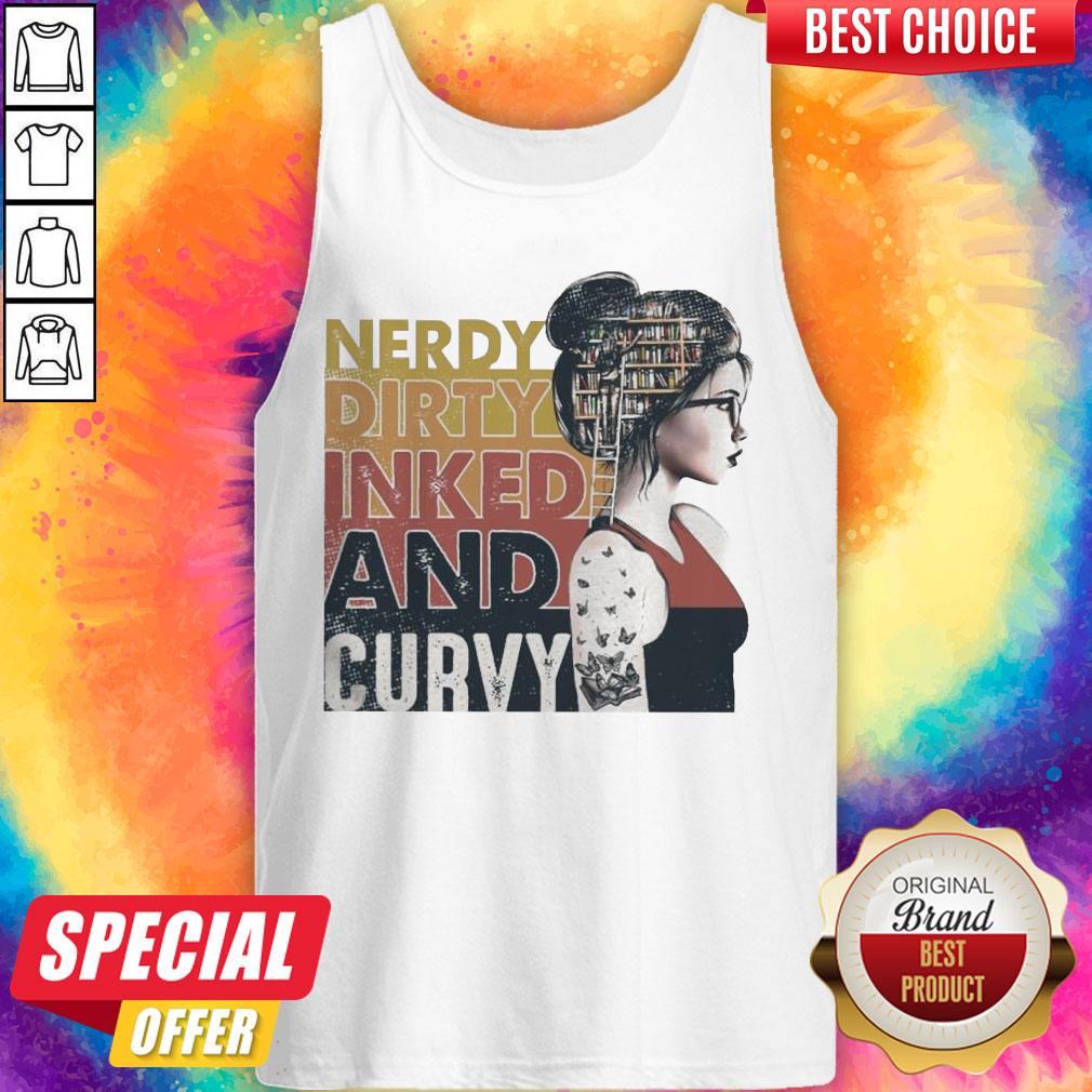 Premium Nerdy Dirty Inked And Curvy Shirt