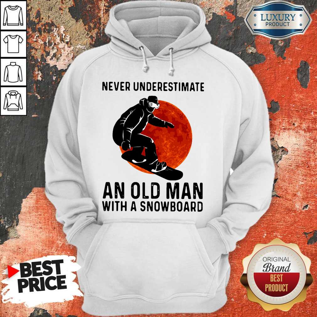 Premium Never Underestimate An Old Man With A Snowboard Shirt