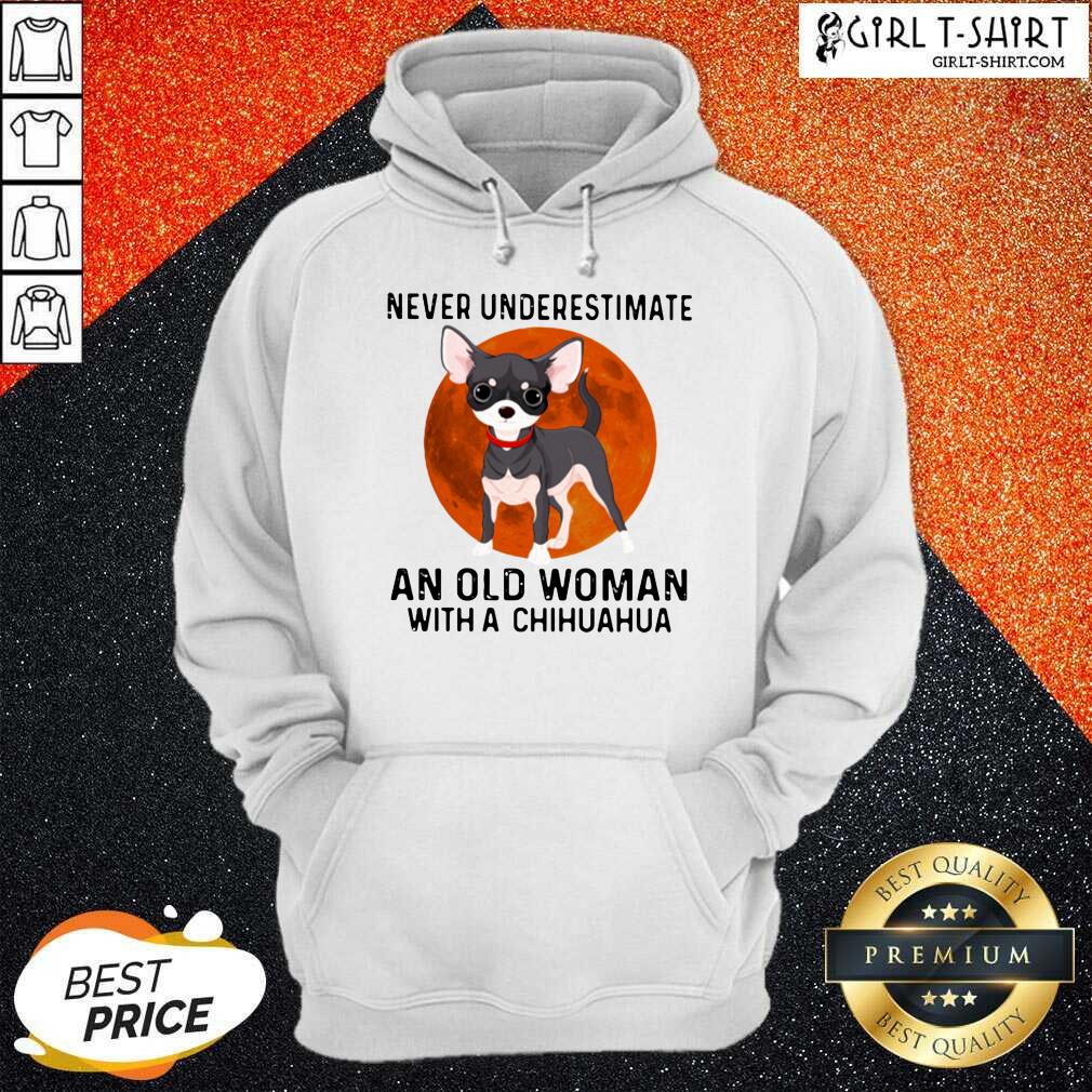 Premium Never Underestimate An Old Woman With Chihuahua Moonblood Shirt