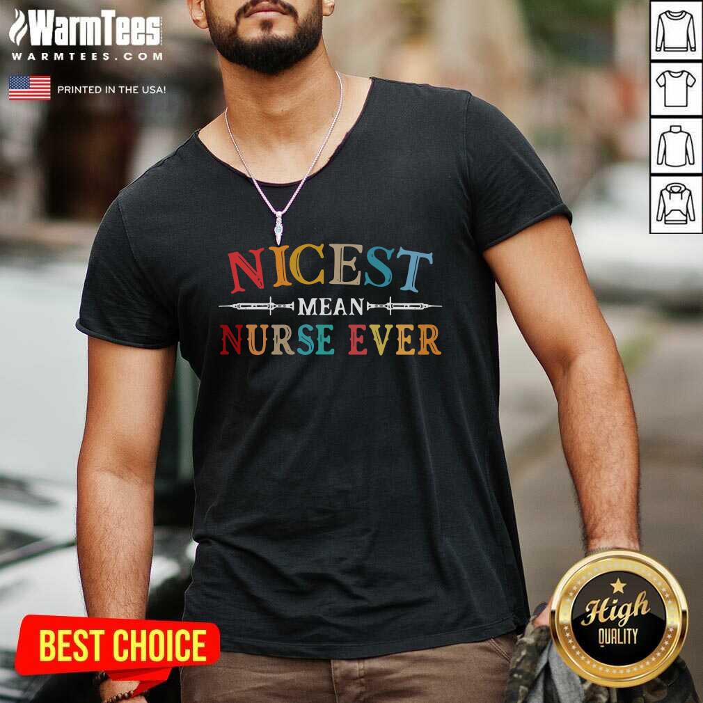 Premium Nicest Mean Nurse Ever Vintage Shirt