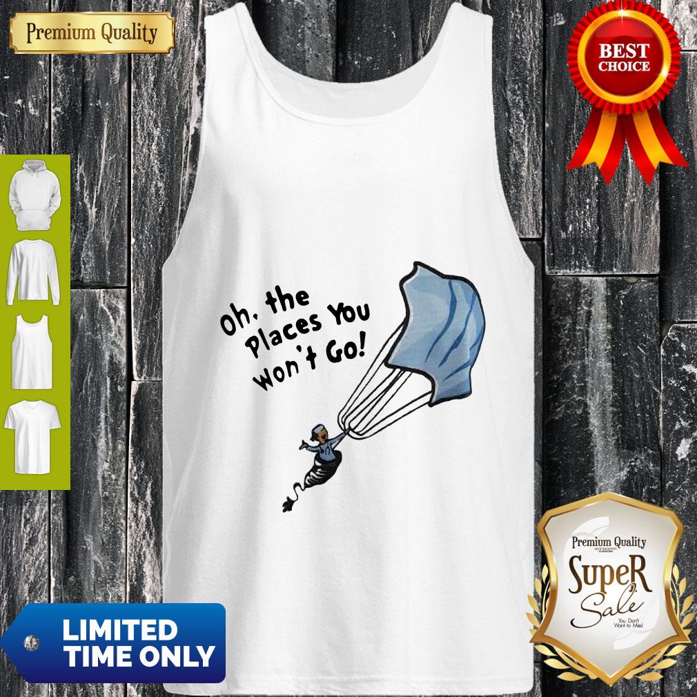 Premium Nurse Mask Oh The Places You Won't Go Shirt