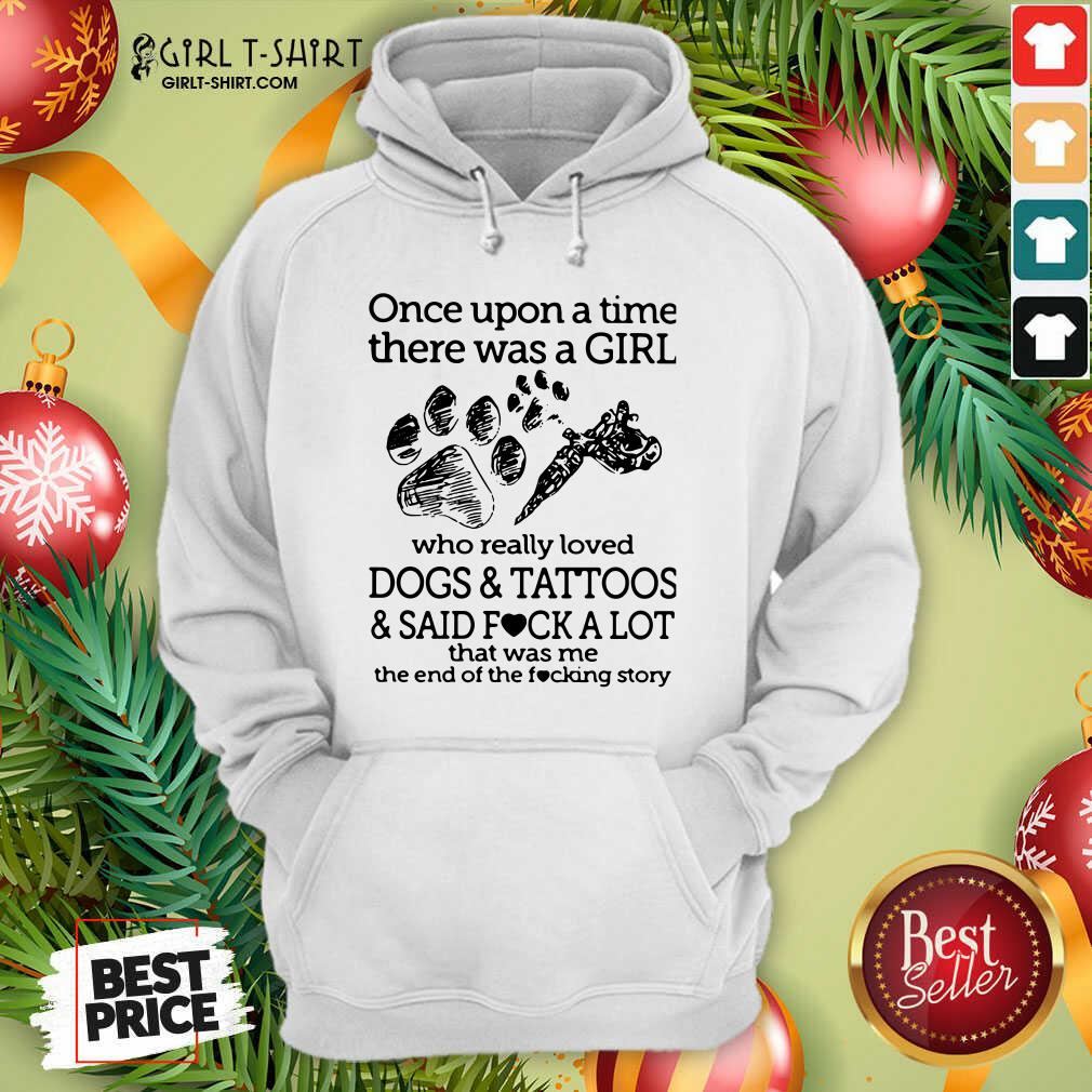 premium-once-upon-a-time-there-was-a-girl-who-really-loved-dogs-and-tattoos-and-sahoodie.jpg