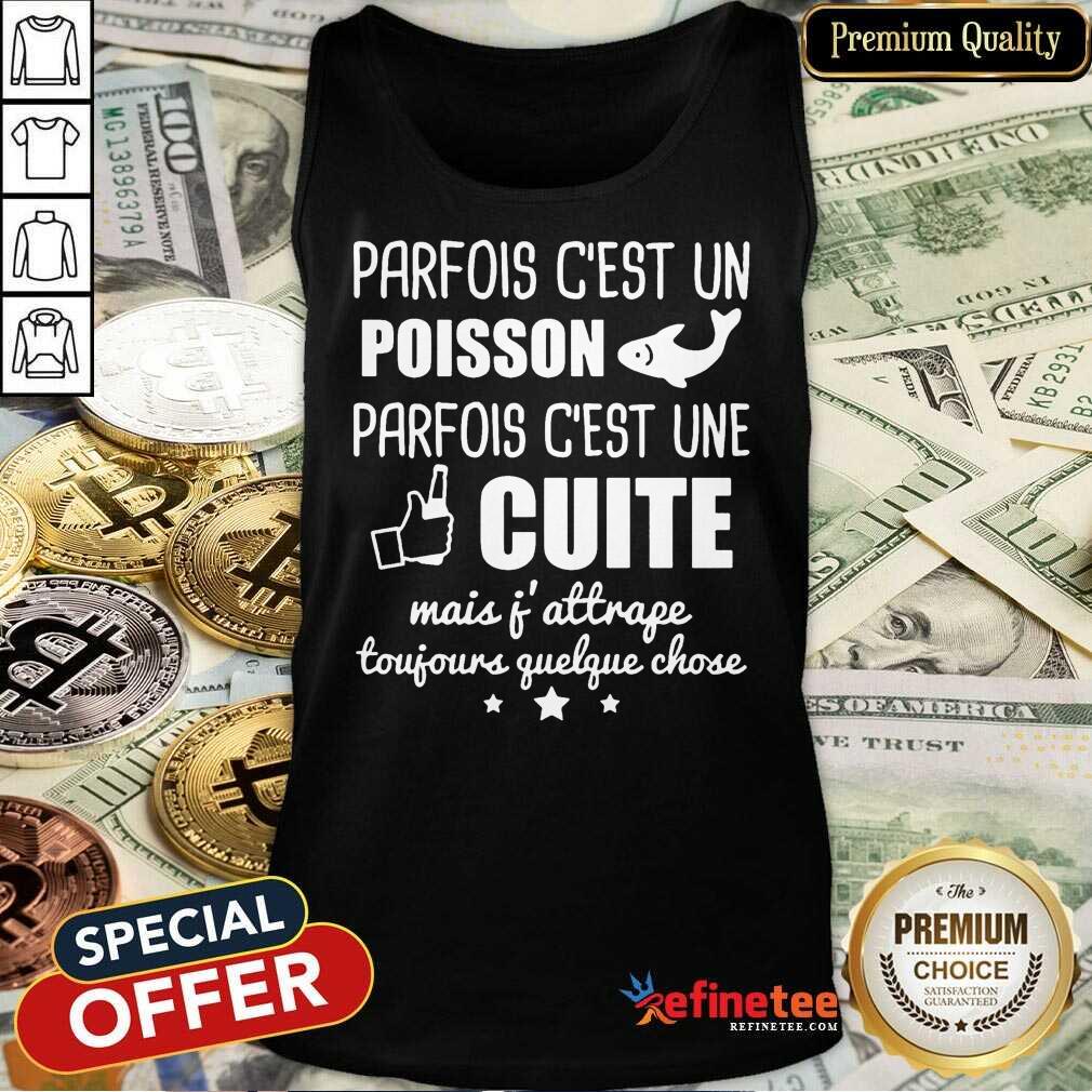 Premium Poisson Parfois C’est Une Cuite Shirt
