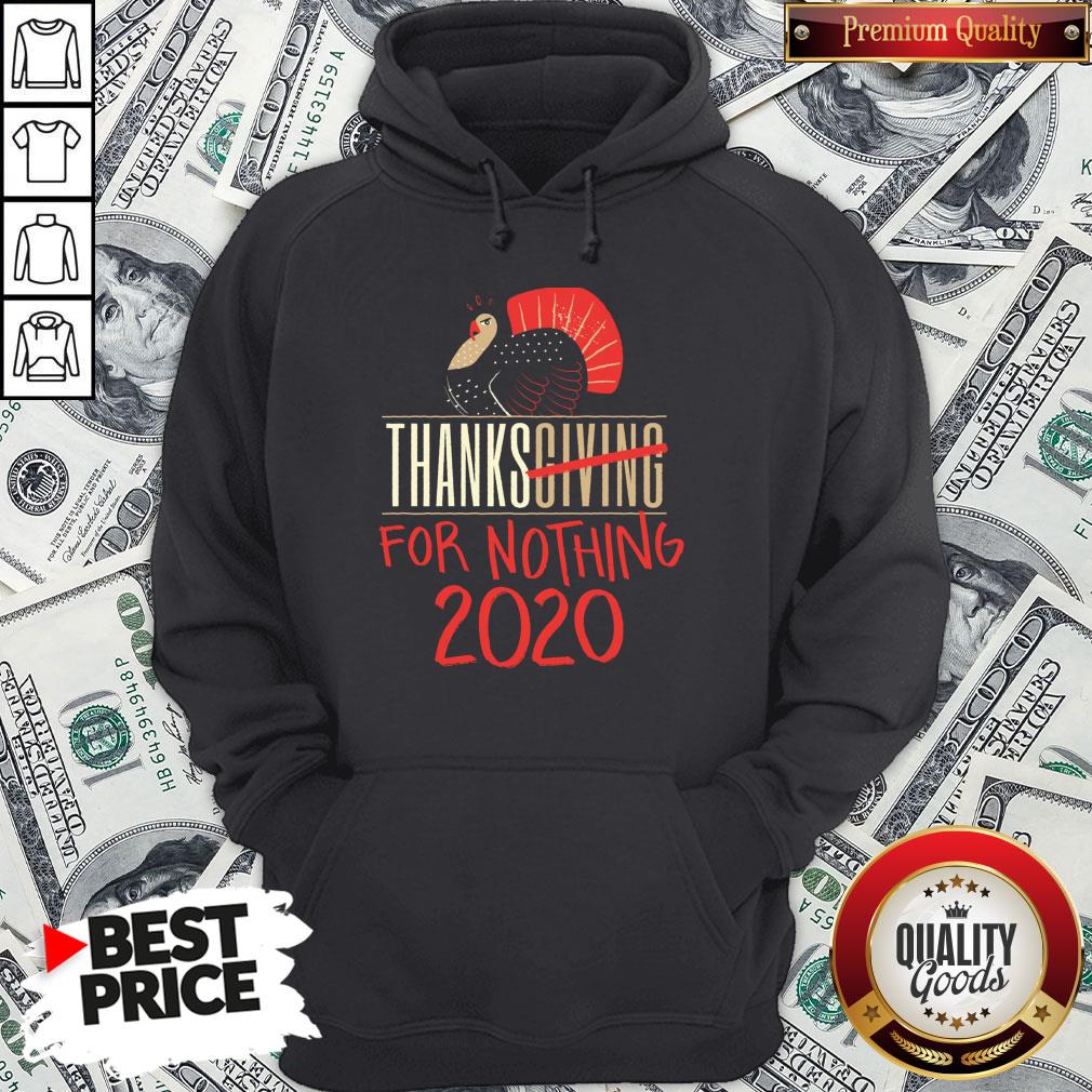 Premium Quarantine Thanksgiving For Nothing 2020 Turkey Gobble Shirt