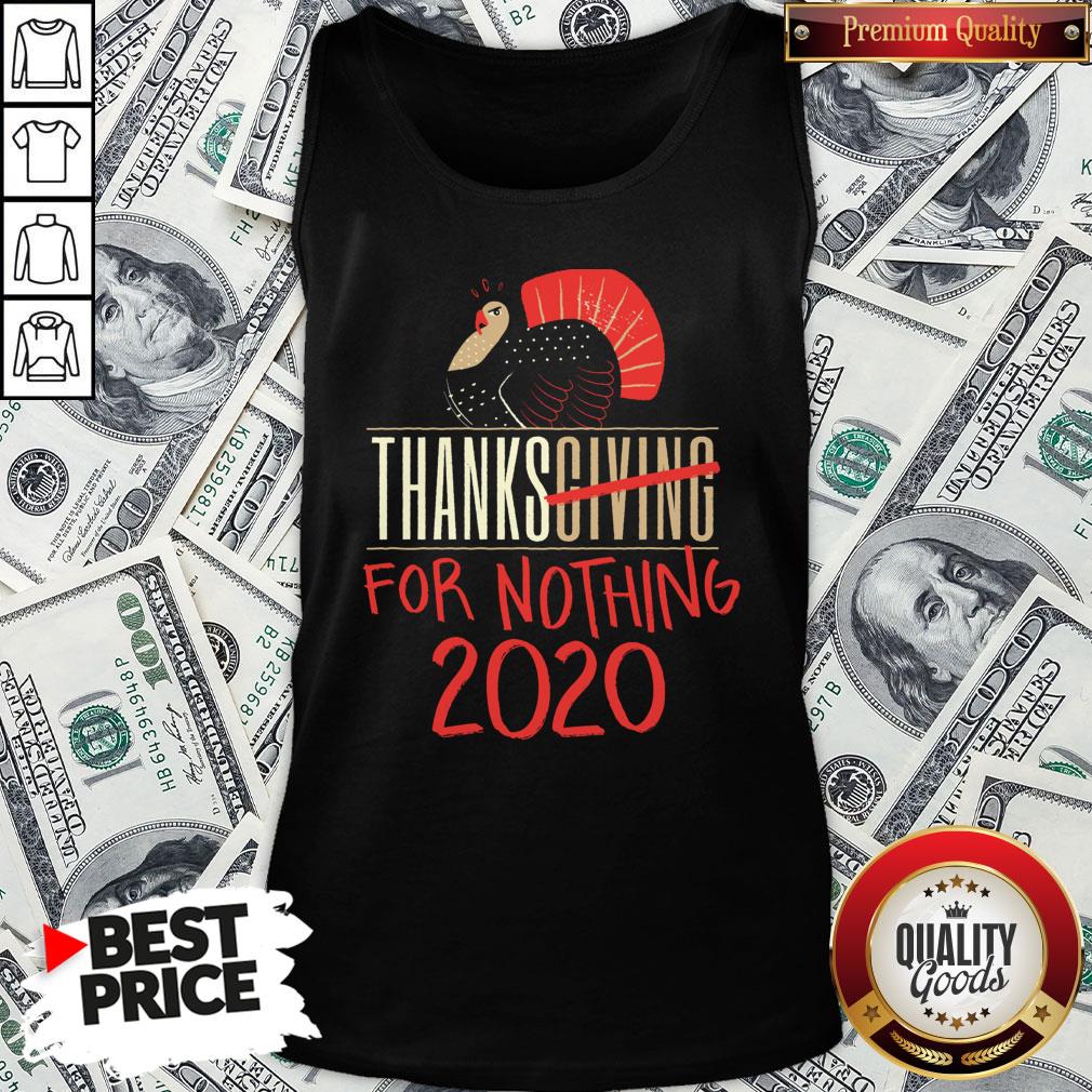 Premium Quarantine Thanksgiving For Nothing 2020 Turkey Gobble Shirt